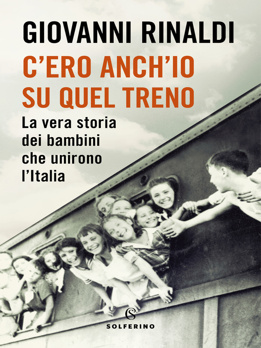 Title details for C'ero anch'io su quel treno by Giovanni Rinaldi - Available